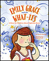 Emily Grace and the What-Ifs