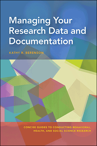 Cover of Managing Your Research Data and Documentation (large)