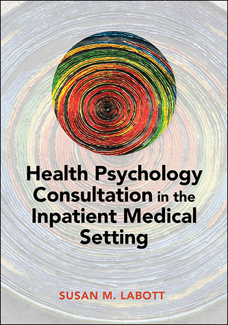 Cover of Health Psychology Consultation in the Inpatient Medical Setting (large)